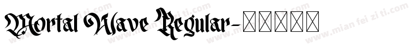 Mortal Wave Regular字体转换